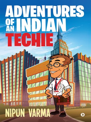 cover image of Adventures Of An Indian Techie